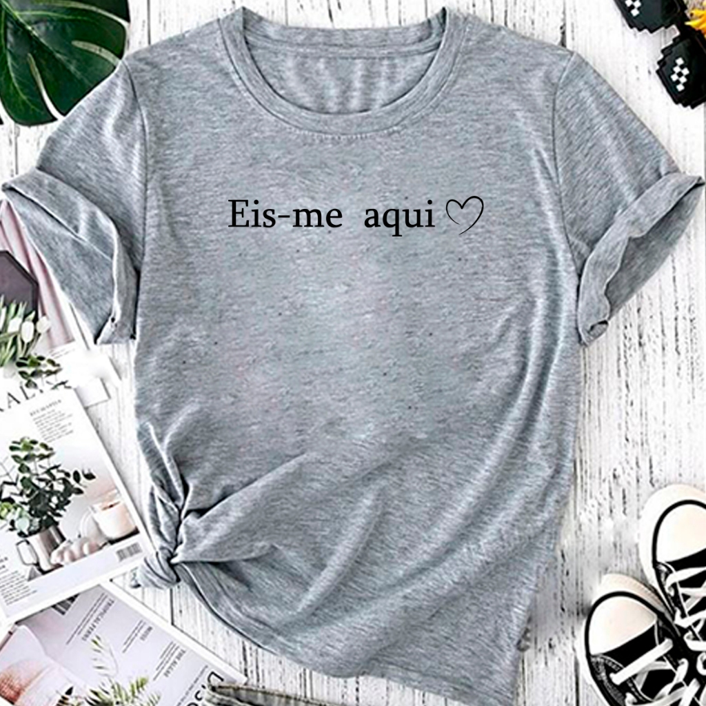 T-shirt Blusa Linda Eis-me Aqui Senhor Camiseta Feminina Camisa